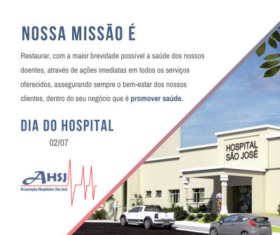 02 de Julho - Dia do Hospital